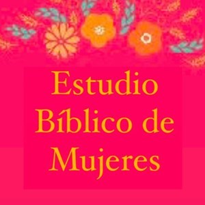 Estudio Bíblico | Mujeres | Nancy Garcia